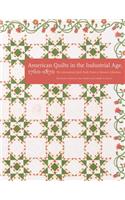 American Quilts in the Industrial Age, 1760-1870