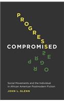 Progress Compromised: Social Movements and the Individual in African American Postmodern Fiction