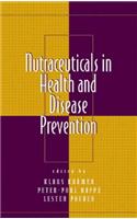 Nutraceuticals in Health and Disease Prevention