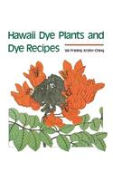 Hawaii Dye Plants and Dye Recipes
