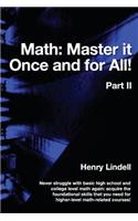 Math. Master it Once and for All!: Part II