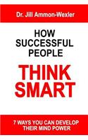 How Successful People Think Smart
