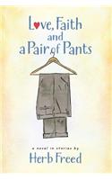 Love, Faith and a Pair of Pants