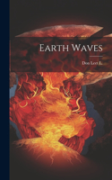 Earth Waves