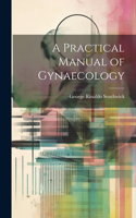 Practical Manual of Gynaecology