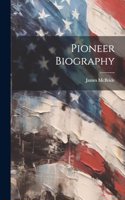 Pioneer Biography