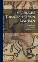 Kirchliche Topographie von Maehren