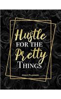 Hustle for the Pretty Things Daily Planner