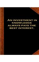 Ben Franklin Quote Investment Knowledge Best Interest Vintage Style Comp Book: (Notebook, Diary, Blank Book) (Famous Quotes Composition Books Notebooks)