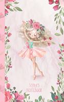 Vera's Notebook: Dance & Ballet Jorunal for Girls, 108 lined pages 6x9