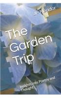 The Garden Trip: Insights into Poetry and Thought