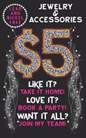 $5 Jewelry And Accessories Lead And Nickel Free. Like it? Take it home Love it?Book a party.Want it all?Join My Team