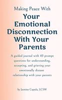 Making Peace With Your Emotional Disconnection With Your Parents