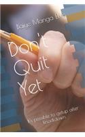 Don't Quit Yet: It's possible to Getup after knockdown