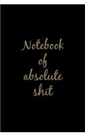 Notebook of Absolute Shit