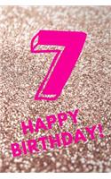 7 Happy Birthday!