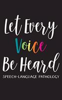 Let Every Voice Be Heard