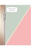 Almost There Notebook: Minimalist Sage Green & Pink College Ruled Composition Writing Notebook