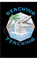beaching not teaching