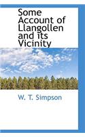 Some Account of Llangollen and Its Vicinity
