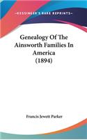 Genealogy Of The Ainsworth Families In America (1894)