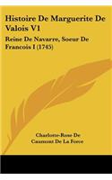 Histoire De Marguerite De Valois V1