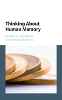 Thinking about Human Memory