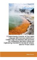 A Comprehensive Grammar of the English Language: With Exercises Written in a Familiar Style
