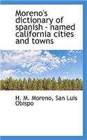 Moreno's Dictionary of Spanish - Named California Cities and Towns
