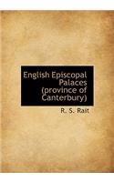 English Episcopal Palaces (Province of Canterbury)