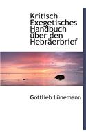 Kritisch Exegetisches Handbuch Uber Den Hebr Erbrief
