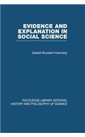 Evidence and Explanation in Social Science