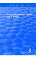 Modern Architecture and the End of Empire: (Routledge Revivals)