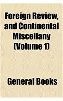 The Foreign Review (Volume 1): (English)