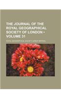 The Journal of the Royal Geographical Society of London (Volume 31): (English)