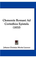 Clementis Romani Ad Corinthios Epistula (1870)