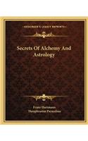 Secrets Of Alchemy And Astrology: (English)