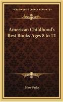 American Childhood's Best Books Ages 8 to 12: (English)