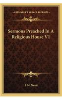 Sermons Preached in a Religious House V1