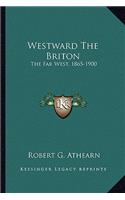 Westward The Briton