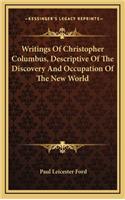 Writings of Christopher Columbus, Descriptive of the Discovery and Occupation of the New World