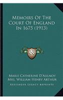 Memoirs of the Court of England in 1675 (1913)