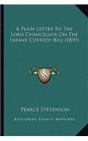 Plain Letter to the Lord Chancellor on the Infant Custody Bill (1839)