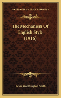The Mechanism Of English Style (1916)