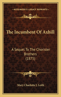 Incumbent Of Axhill