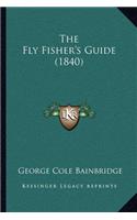 The Fly Fisher's Guide (1840)