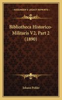 Bibliotheca Historico-Militaris V2, Part 2 (1890)