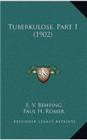 Tuberkulose, Part 1 (1902)