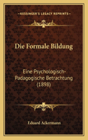 Formale Bildung: Eine Psychologisch-Padagogische Betrachtung (1898)