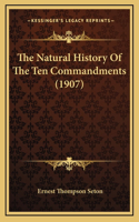 The Natural History Of The Ten Commandments (1907)